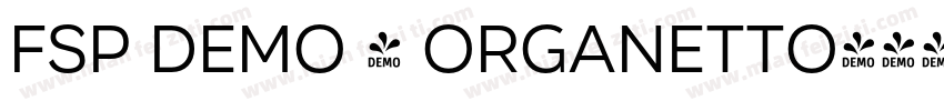 FSP DEMO - Organetto字体转换
